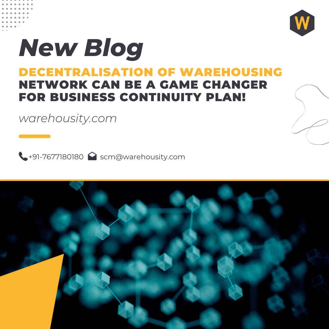 Blog-Decentralisation of Warehousing network can be a game changer for Business Continuity plan.png