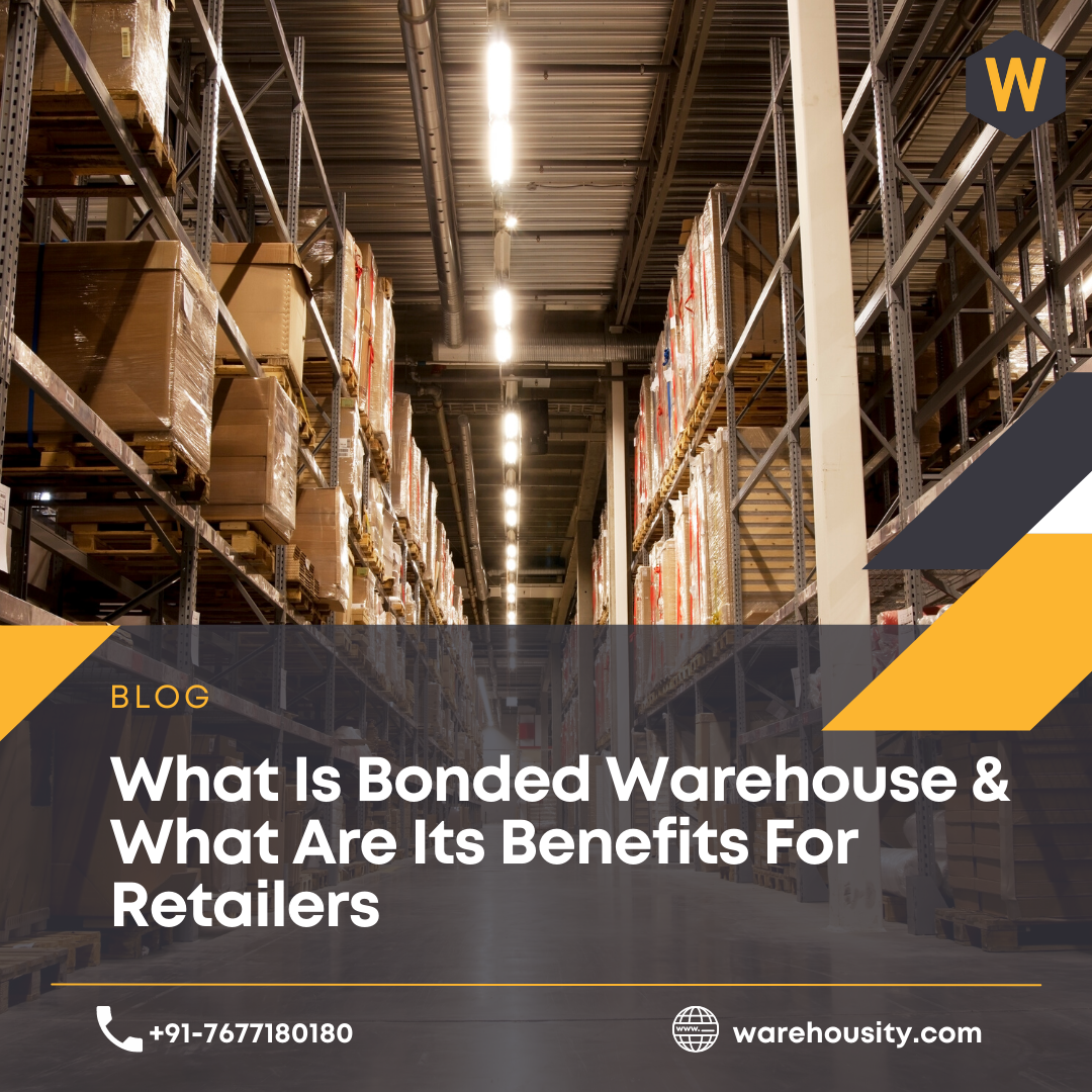 What Is A Bonded Warehousing in India and Does Your Business Need One