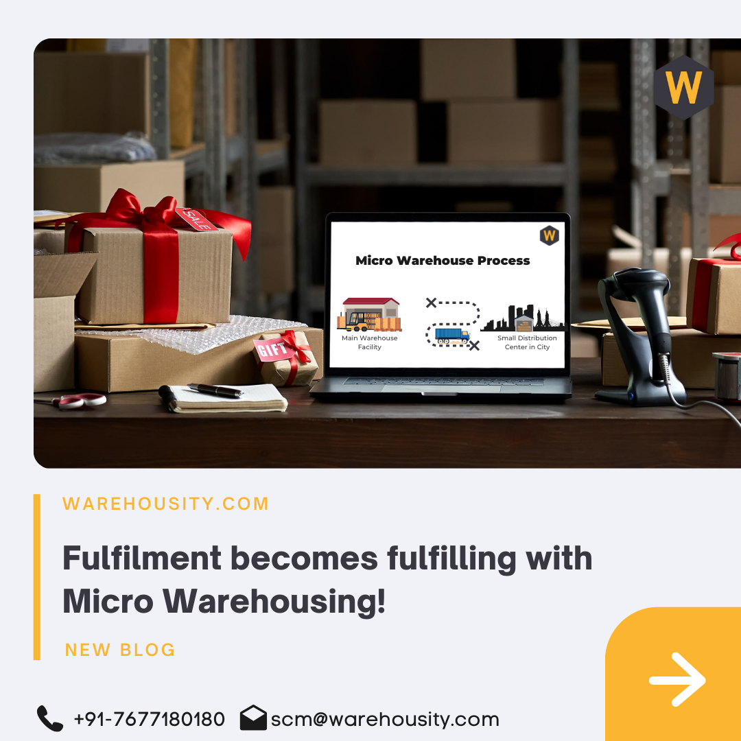 Fulfilment becomes fulfilling with Micro Warehousing!
